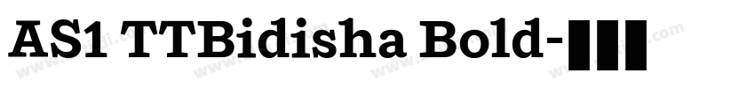 AS1 TTBidisha Bold字体转换